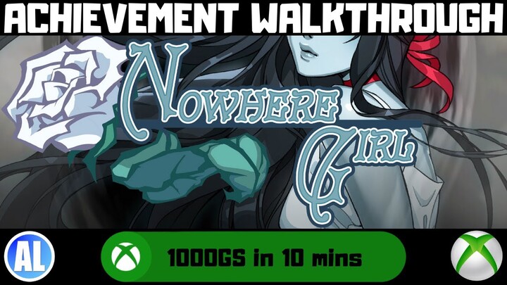 Nowhere Girl #Xbox Achievement Walkthrough