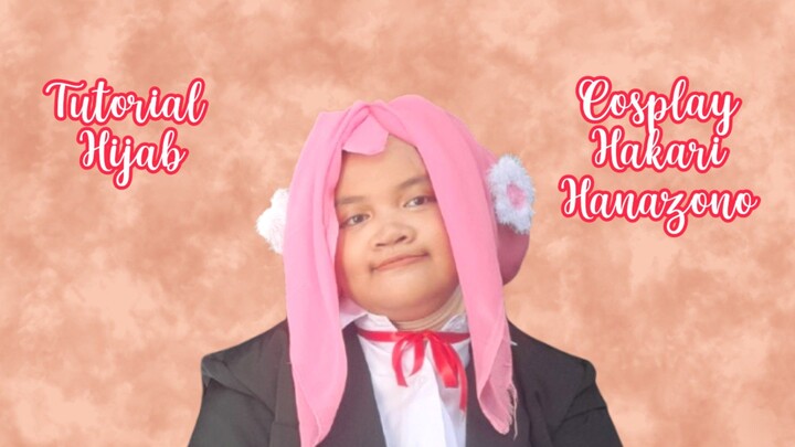 Tutorial Hijab Cosplay Hakari Hanazono - ELLYNAHIKARI ♡