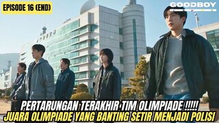 PERTARUNGAN TERAKHIR !!!! TIM PEMENANG OLIMPIADE - ALUR CERITA GOOD BOY EPISODE 16