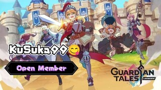 open member guys!!! Guardian Tales