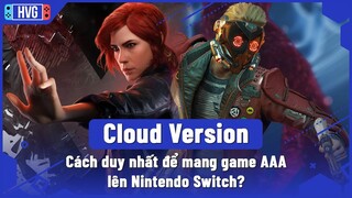 Toàn tập về Nintendo Switch Games Cloud Version