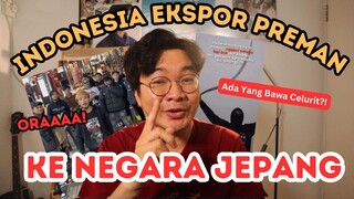 PREMAN INDONESIA RUSUH DI JEPANG?!