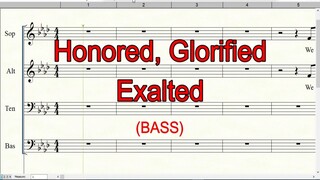 Honored Glorified Exalted | Bass |SATB