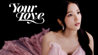 JISOO's new song special MV unveiled: Your love