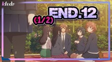 อาฮะเร็นซังช่างยากแท้หยั่งถึง ตอนที่ 12(1/2) END | สปอยอนิเมะ | Aharen-san wa Hakarenai