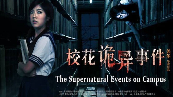 The Supernatural Events on Campus | Chinese Horror Movie | Subbed