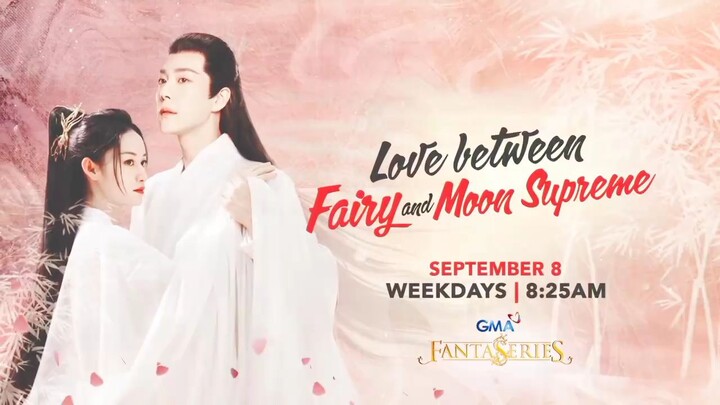 love between fairy and moonsuprime TAGALOG CDRAMA 🇨🇳
