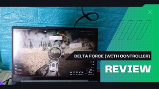 Lần đầu chơi Delta Force bằng tay cầm.
