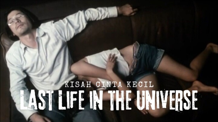 Film Last Life in the Universe. Kisah Cinta Kecil.