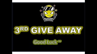 3RD GIVE AWAY (Subs, Follow + Comment To Win) - Blasters Mania