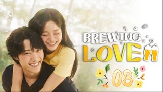 Brewing Love - Episode 3 [Tagalog Dubbed/Eng Sub]