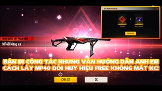 Free Fire| Hướng dẫn lấy MP40 mãng xà đổi Free huy hiệu nâng cấp không tốn kim cương