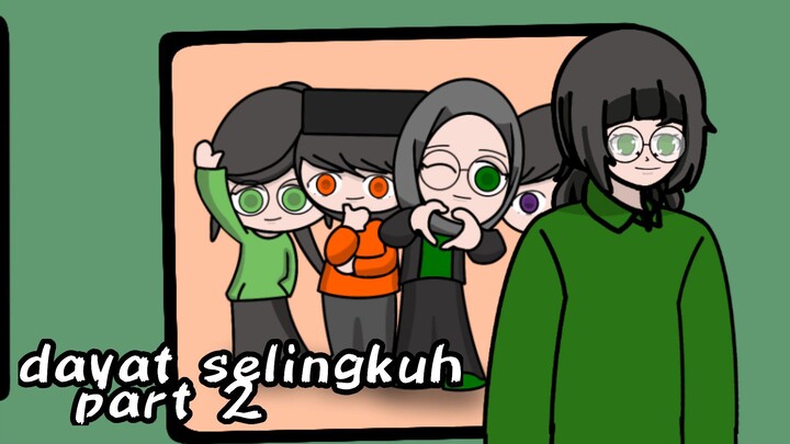 dayat selingkuh part 2|| animasi drama