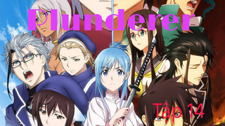 Plunderer ep1 vietsub tập14