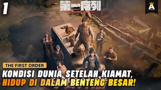 KEHIDUPAN SETELAH DUNIA DILANDA BENCANA KEHANCURAN! | THE FIRST ORDER EPISODE 1