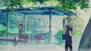 3 1 0 7 - Duongg / Nâu | AMV - anime MV | Lyric