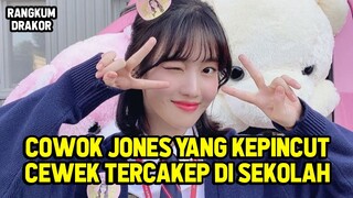 [FULL] SATU SEKOLAH HEBOH!! KETIKA SEORANG JOMBLO NGENES JATUH CINTA | ALUR DRAKOR FAILING IN LOVE