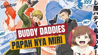 [BUDDY DADDIES] Kapan lagi bisa punya dua papa yang super keren🤩 Yuk kenalan sama Papa nya Miri!