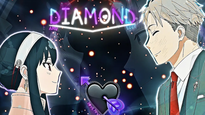 เพชร - เจตนาดี - Spy x Family Edit/Amv🖤