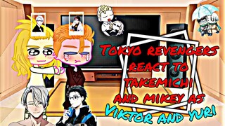 Tokyo revengers react to Takemichi & Mikey as ||Yuri & Victor|| ||Victuuri/Mitake|| •Blyntsimpx•