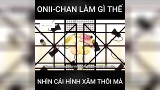 onii-chan làm gì em thế :)) #anime