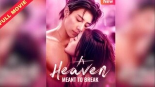 A Heaven Meant To Break_Full (Eng_Sub)