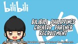Bilibili Philippines Creator Agency Partner is now under recruiting !!