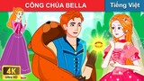 👸 Công Chúa Bella và Hoàng Tử Gấu 🤴 Truyện Cổ Tích | WOA - Truyện Hay Mỗi Ngày