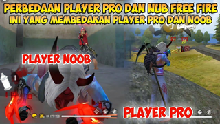 PERBEDAAN PLAYER PRO DAN NOOB FREE FIRE | 7 Hal Yang Membedakan Pro Player Dan Player Noob Free Fire