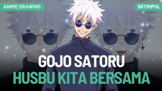 [ Jujutsu Kaisen ] Gojo Satoru Husbu Kita Bersama | Anime Drawing