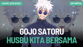 [ Jujutsu Kaisen ] Gojo Satoru Husbu Kita Bersama | Anime Drawing