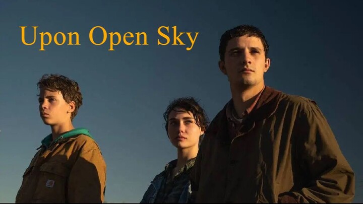 Upon Open Sky (2024) - SUB INDO