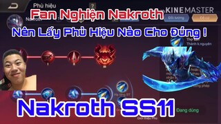 Phù Hiệu Dành Cho Nakroth Mà Fan Nakroth Phải Biết Khi Đi Rừng Với Map SS11