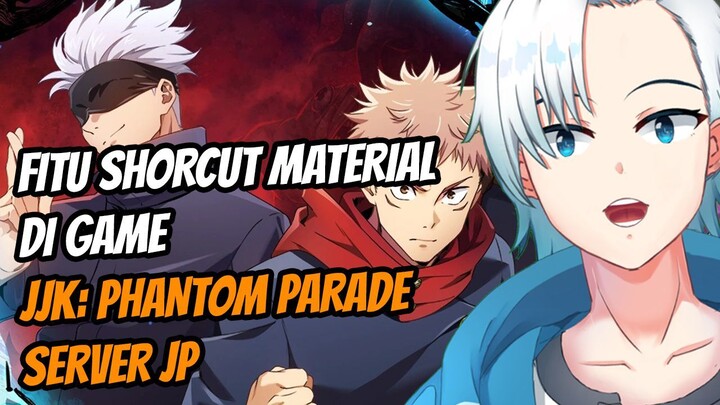 FITUR YANG SANGAT BERGUNA DI GAME JUJUTSU KAISEN PHANTOM PARADE !