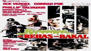 ACE VERGEL & PHILLIP SALVADOR | KAMANDAG NG REHAS NA BAKAL (1981) FULL MOVIE