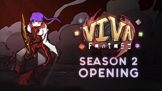 OPENING VIVA FANTASY SEASON 2