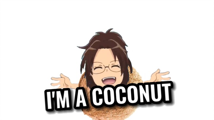 Hanji: I'm a coconut! !