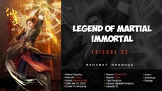 Legend Of Martial Immortal Episode 53 | 1080p Sub Indo