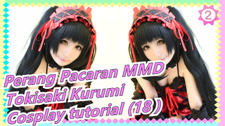 [Perang Pacaran | Tokisaki Kurumi] Cosplay tutorial (18 )_2