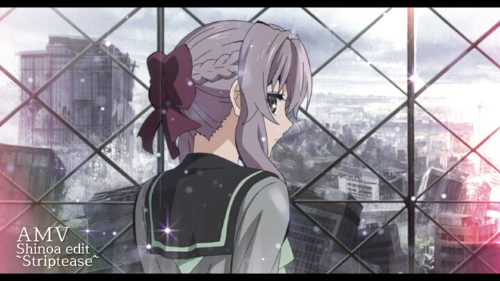 AMV Shinoa edit - Striptease
