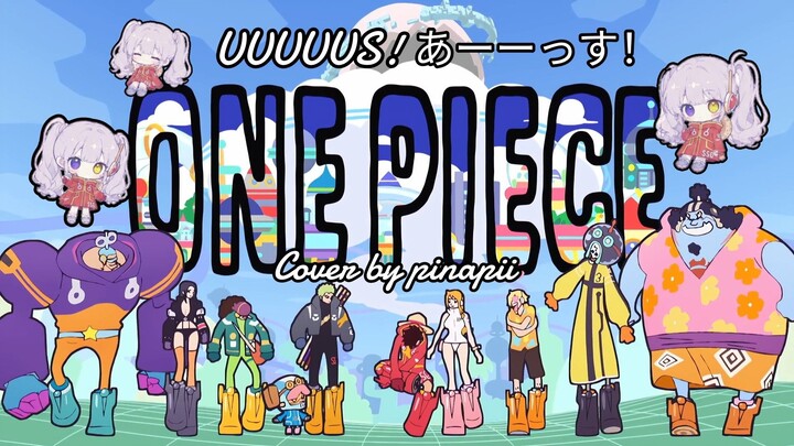 【OP 26 ONE PIECE】UUUUUS! (あーーっす！) ／ Hiroshi Kitadani covered by pinapii