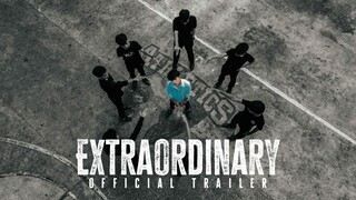 Extraordinary | Official Trailer