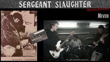 Sergeant Slaughter (08): "Never" [REMASTERED]