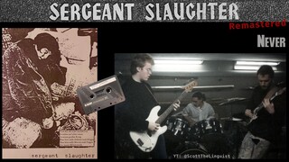 Sergeant Slaughter (08): "Never" [REMASTERED]