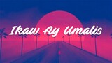 Ikaw Ay Umalis  - Top OPM Tagalog Love Songs Lyrics