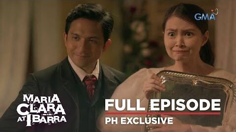 Maria Clara At Ibarra 2022: (Full Episode 4)