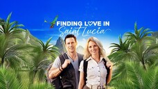 Finding Love in Saint Lucia (2024) | Romance | Western Movie