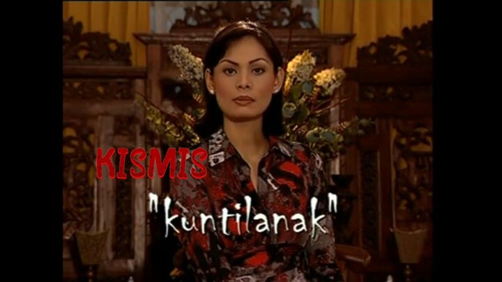 KISMIS (Kisah-Kisah Misteri) Eps : Kuntilanak