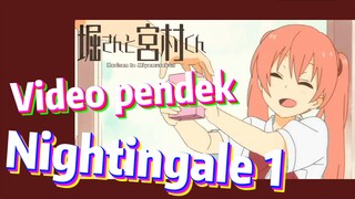 [Hori san to Miyamura kun] Video pendek | Nightingale 1