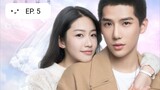 FOREVER LOVE (2020) Episode 5 [ENG SUB]